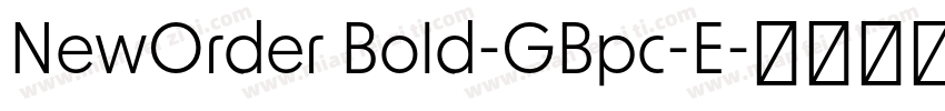NewOrder Bold-GBpc-E字体转换